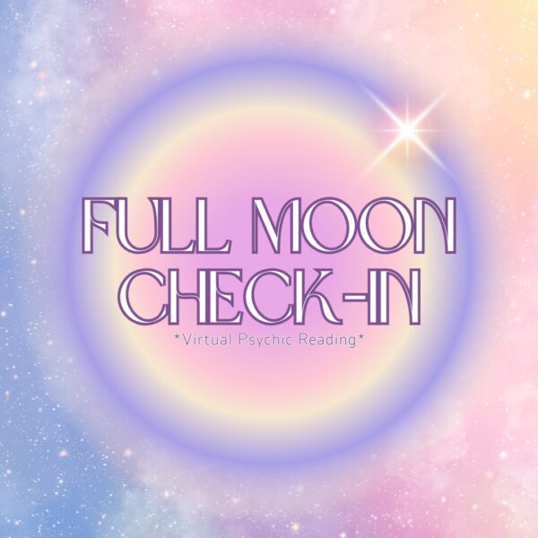 Full Moon Check-In *Virtual*