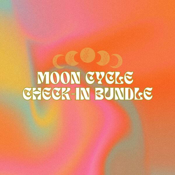 Moon Cycle Check-In Bundle *Virtual*